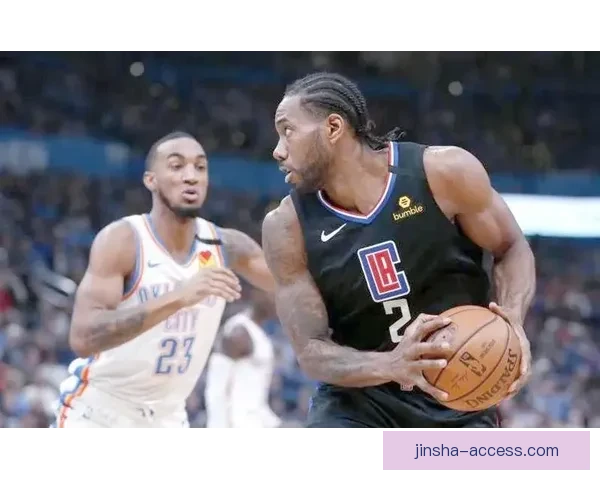 莱昂纳德坚定信心快船无畏对手首节低迷继续投篮调整状态